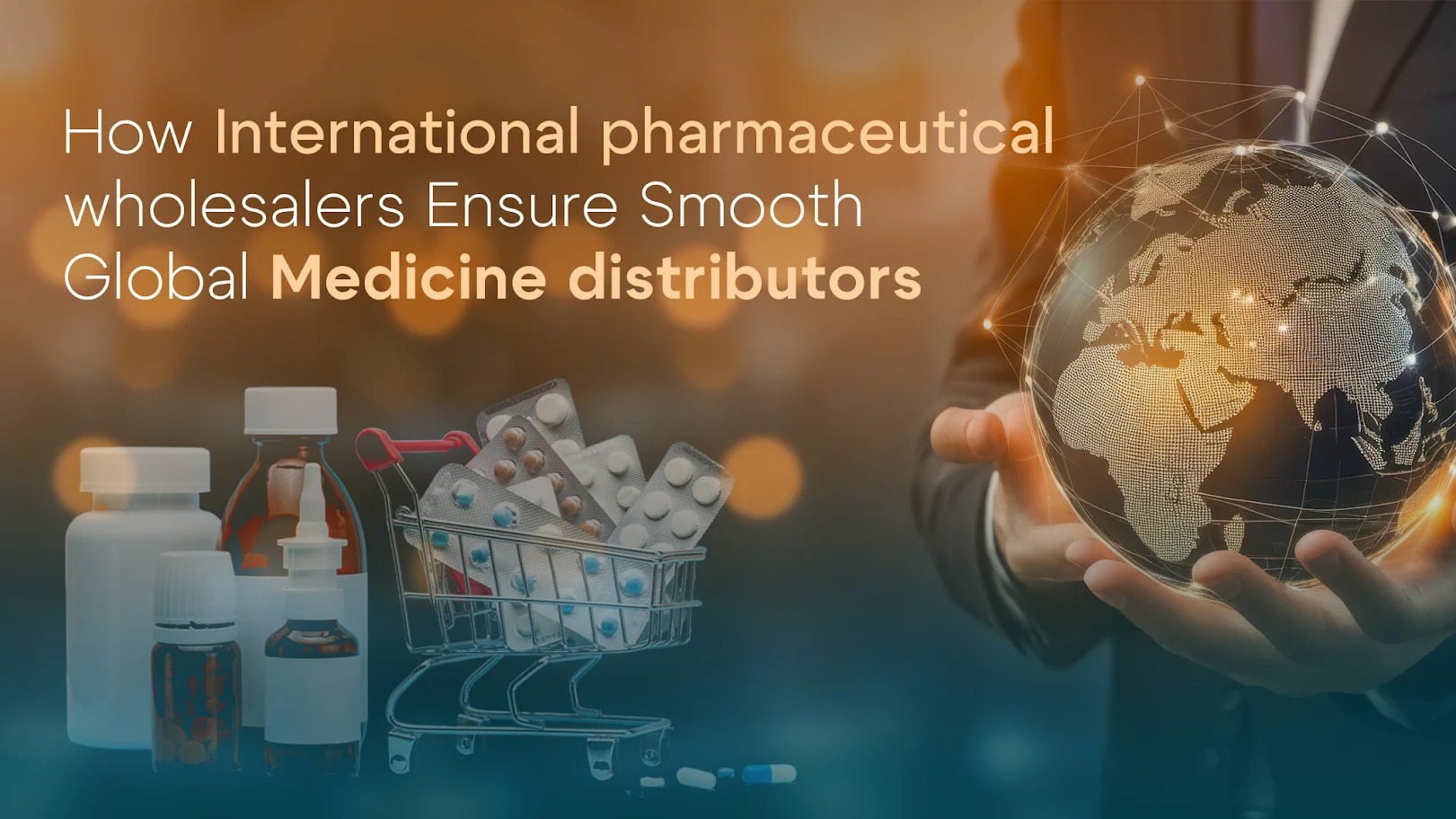 How International pharmaceutical wholesalers Ensure Smooth Global Medicine Distribution