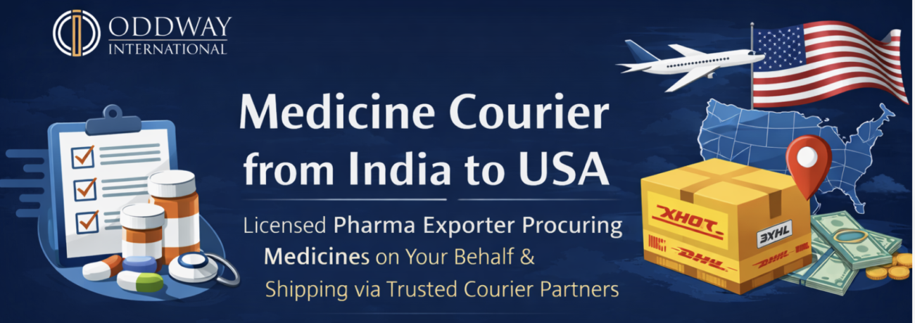 Medicine courier from India to USA by Oddway International, licensed pharmaceutical exporter procuring medicines and shipping via trusted courier partners