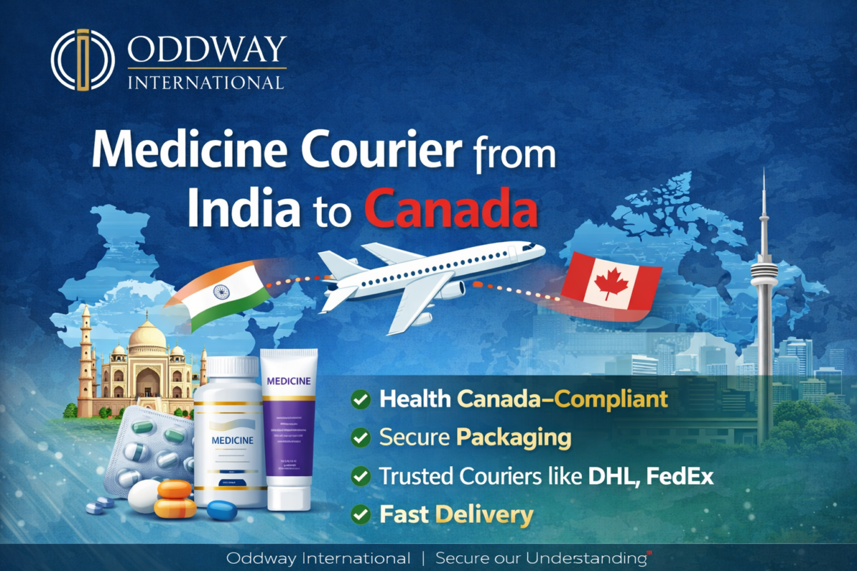 Medicine courier service from India to Canada by Oddway International showing secure pharmaceutical shipping, Health Canada–compliant documentation, and international delivery